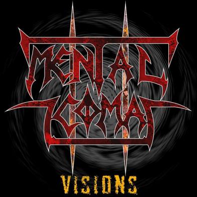 Mental Coma - Visions