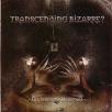 Transcending Bizarre - The Serpent's Manifolds