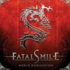 Fatal Smile - World Domination