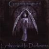 Granhammer - Enthroned In Darkness