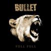 Bullet - Full Pull