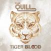 The Quill - Tiger Blood