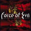 Force Of Evil - Force Of Evil