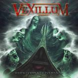 Vexillum - When Good Men Go To War