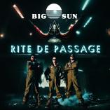 Big Sun - Rite De Passage