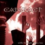 Cataract - With Triumph Comes Loss