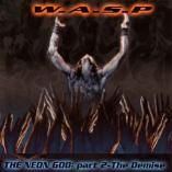 W.A.S.P. - The Neon God - Part 2 - The Demise