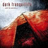 Dark Tranquillity - Lost To Apathy