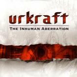 Urkraft - The Inhuman Aberration