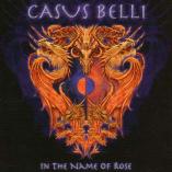 Casus Belli - In The Name Of Rose