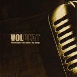 Volbeat - The Strength/The Sound/The Songs