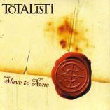 Totalisti - Slave To None