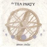 The Tea Party - Seven Circles