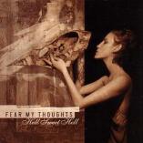 Fear My Thoughts - Hell Sweet Hell