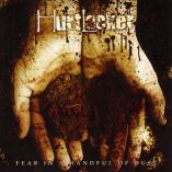 Hurtlocker - Fear In A Handful Of Dust