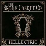 Bronx Casket Co. - Hellectric