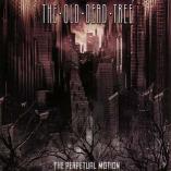 The Old Dead Tree - The Perpetual Motion