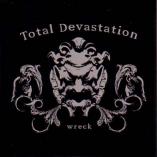 Total Devastation - Wreck