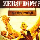 Zero Down - Old Time Revival