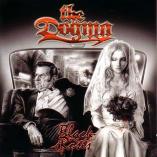 The Dogma - Black Roses