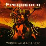 Frequency - When Dream And Fate Collide