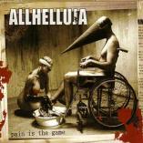 Allhelluja - Pain Is The Game