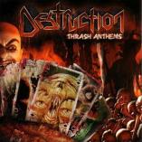 Destruction - Thrash Anthems