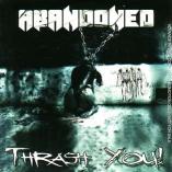 Abandoned - Thrash You!