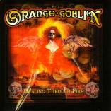 Orange Goblin - Healing Through Fire