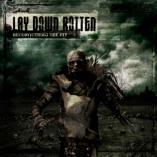 Lay Down Rotten - Reconquering The Pit