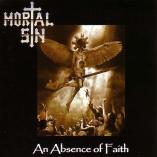 Mortal Sin - An Absence Of Faith