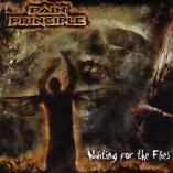 Pain Principle - Waiting For The Flies