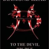 Diamond Head - To The Devil His Due