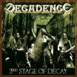 Decadence - The 3rd. Stage Of Decay