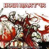 Holy Martyr - Hellenic Warrior Spirit