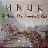 Hauk - To Hear The Trumpets Call