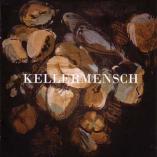 Kellermensch - Kellermensch