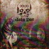 9000 John Doe - Dirty Devil Rebel Country Metal