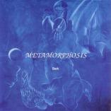 Metamorphosis - Dark