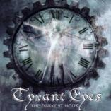 Tyrant Eyes - The Darkest Hour