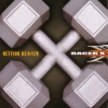 Racer X - Getting Heavier