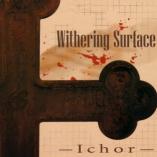 Withering Surface - Ichor