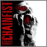 Chainfist - Black Out Sunday