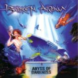 Broken Arrow - Abyss Of Darkness