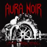 Aura Noir - Black Thrash Attack [re-release]