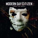 Modern Day Citizen  - From The Shell