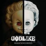 Godlike - Malicious Mind