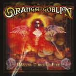 Orange Goblin - Healing Through Fire