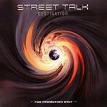 Street Talk - Destination