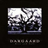 Dargaard - Rise And Fall